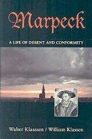 Marpeck: A Life Of Dissent And Conformity Marpeck: A Life Of Dissent And Conformity