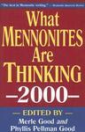 What Mennonites Are Thinking What Mennonites Are Thinking