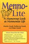 Menno-Lite: A Humorous Look At Mennonite Life Menno-Lite: A Humorous Look At Mennonite Life