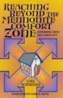 Reaching Beyond The Mennonite Comfort Zone: Exploring From The Inside Out Reaching Beyond The Mennonite Comfort Zone: Exploring From The Inside Out