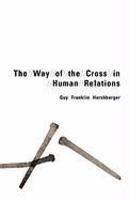 The Way Of The Cross In Human Relations The Way Of The Cross In Human Relations