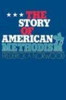 The Story Of American Methodism The Story Of American Methodism