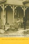 Good Intentions Gone Awry: Emma Crosby And The Methodist Mission On The Northwest Coast Good Intentions Gone Awry: Emma Crosby And The Methodist Mission On The Northwest Coast