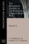 The Manuscript Journal Of The REV. Charles Wesley, M. A. , Vol. 2 The Manuscript Journal Of The REV. Charles Wesley, M. A. , Vol. 2