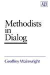 Methodists In Dialog Methodists In Dialog