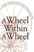 A Wheel Within A Wheel A Wheel Within A Wheel