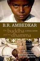 The Buddha And His Dhamma : A Critical Edition The Buddha And His Dhamma : A Critical Edition