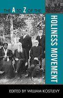 The A To Z Of The Holiness Movement The A To Z Of The Holiness Movement