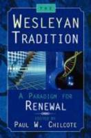 Wesleyan Tradition Wesleyan Tradition