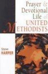 Prayer And Devotional Life Of United Methodists Prayer And Devotional Life Of United Methodists