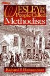 Wesley And The People Called Methodists Wesley And The People Called Methodists
