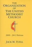 The Organization Of The United Methodist Church The Organization Of The United Methodist Church