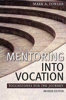 Mentoring Into Vocation Mentoring Into Vocation