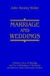 Marriage And Weddings: A Biblical View Of Marriage And The Celebration Of Weddings At Parkview United Methodist Church