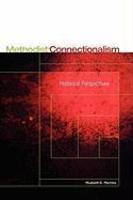 Methodist Connectionalism: Historical Perspectives Methodist Connectionalism: Historical Perspectives