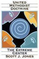 United Methodist Doctrine United Methodist Doctrine