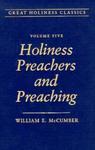 Holiness Preachers And Preaching: Volume 5