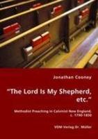 The Lord Is My Shepherd, Etc.