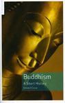 Buddhism: A Short History Buddhism: A Short History