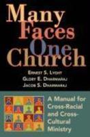 Many Faces, One Church: A Manual For Cross-Racial And Cross-Cultural Ministry