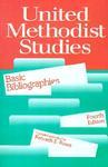United Methodist Studies: Brief Bibliographies