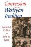 Conversion In The Wesleyan Tradition