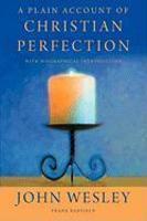A Plain Account Of Christian Perfection With Biographical Introduction