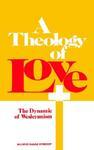 A Theology Of Love A Theology Of Love