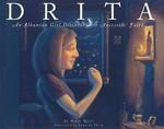 Drita: An Albanian Girl Discovers Her Ancestors' Faith Drita: An Albanian Girl Discovers Her Ancestors' Faith