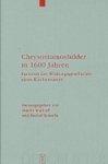 Chrysostomosbilder In 1600 Jahren: Facetten Der Wirkungsgeschichte Eines Kirchenvaters Chrysostomosbilder In 1600 Jahren: Facetten Der Wirkungsgeschichte Eines Kirchenvaters