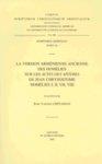 La Version Armenienne Ancienne Des Homelies Sur Les Actes Des Apotres De Jean Chrysotome Homelies I, II, VII, VIII: Scriptores Armeniaci Tomus 28 La Version Armenienne Ancienne Des Homelies Sur Les Actes Des Apotres De Jean Chrysotome Homelies I, II, VII, VIII: Scriptores Armeniaci Tomus 28