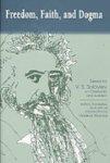Freedom, Faith, And Dogma: Essays By V. S. Soloviev On Christianity And Judaism Freedom, Faith, And Dogma: Essays By V. S. Soloviev On Christianity And Judaism