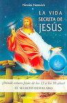 La Vida Secreta De Jesus La Vida Secreta De Jesus