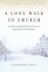 A Long Walk To Church: A Contemporary History Of Russian Orthodoxy Second Edition A Long Walk To Church: A Contemporary History Of Russian Orthodoxy Second Edition
