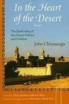 In The Heart Of The Desert: The Spirituality Of The Desert Fathers And Mothers: With A Translation Of Abba Zosimas' Reflections In The Heart Of The Desert: The Spirituality Of The Desert Fathers And Mothers: With A Translation Of Abba Zosimas' Reflections
