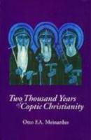 Two Thousand Years Of Coptic Christianity Two Thousand Years Of Coptic Christianity