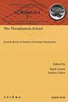 The Theophaneia School The Theophaneia School