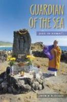 Guardian Of The Sea: Jizo In Hawai'i Guardian Of The Sea: Jizo In Hawai'i