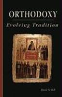 Orthodoxy: Evolving Tradition
