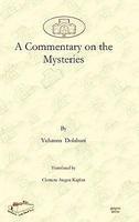A Commentary On The Mysteries A Commentary On The Mysteries
