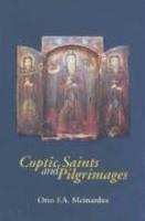 Coptic Saints And Pilgrimages Coptic Saints And Pilgrimages