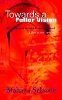 Towards A Fuller Vision: My Life & The Ethiopian Orthodox Church (a Short History: Part One) Towards A Fuller Vision: My Life & The Ethiopian Orthodox Church (a Short History: Part One)