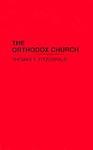 The Orthodox Church The Orthodox Church