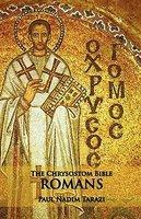 The Chrysostom Bible - Romans: A Commentary The Chrysostom Bible - Romans: A Commentary