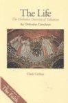 Life: Orthodox Doctrine Of Salvation Life: Orthodox Doctrine Of Salvation