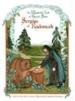 The Wonderful Life Of Russia's Saint Sergius Of Radonezh The Wonderful Life Of Russia's Saint Sergius Of Radonezh