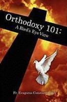 Orthodoxy 101: A Bird's Eye View