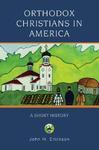 Orthodox Christians In America: A Short History Orthodox Christians In America: A Short History