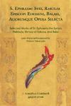 S. Ephraemi Syri, Rabulae Episcopi Edesseni, Balaei, Aliorumque Opera Selecta (Selected Works Of St. Ephraem The Syrian, Rabbula, Bishop Of Edessa, An S. Ephraemi Syri, Rabulae Episcopi Edesseni, Balaei, Aliorumque Opera Selecta (Selected Works Of St. Ephraem The Syrian, Rabbula, Bishop Of Edessa, An