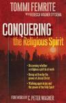 Conquering The Religious Spirit Conquering The Religious Spirit
